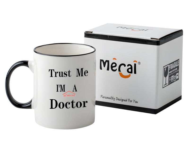 Mecai Coffee Mug-Trust me Im almost a Doctor,Unique Christmas medical medicine or phd humor student gift,11 OZ ceramic coffee cups - Image 4